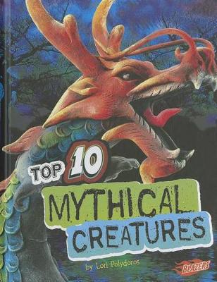 Cover of Top 10 Mythical Creatures