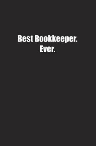 Cover of Best Bookkeeper. Ever.