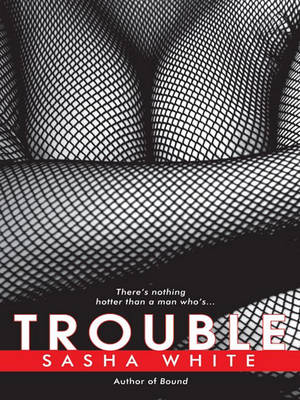 Book cover for Trouble - White, Sasha