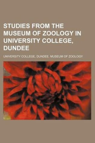 Cover of Studies from the Museum of Zoology in University College, Dundee