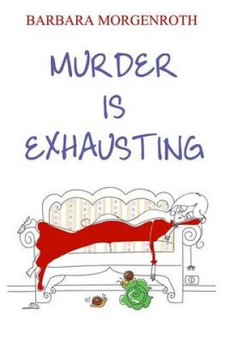 Cover of Murder Is Exhausting
