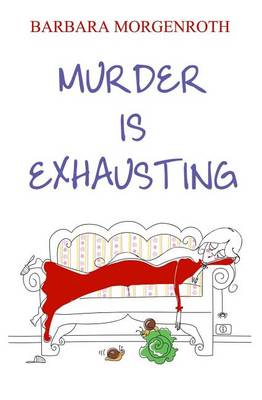 Book cover for Murder Is Exhausting