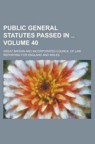 Cover of Public General Statutes Passed in Volume 40