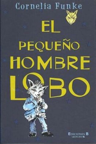 Cover of El Pequeño Hombre Lobo / The Small Werewolf