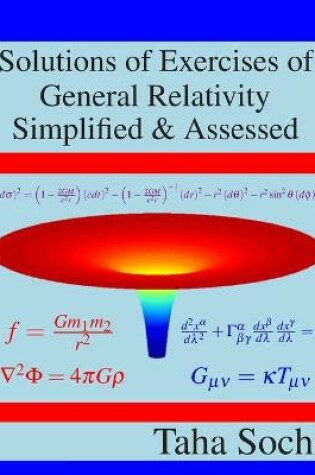 Cover of Solutions of Exercises of General Relativity Simplified & Assessed