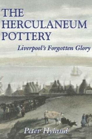 Cover of The Herculaneum Pottery