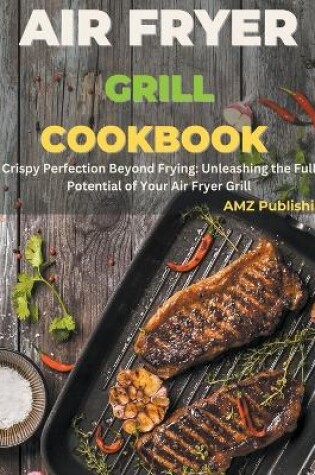 Cover of Air Fryer Grill Cookbook