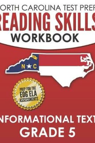 Cover of NORTH CAROLINA TEST PREP Reading Skills Workbook Informational Texts Grade 5