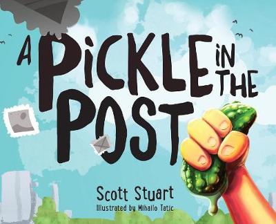 Book cover for A Pickle in the Post - Picture Book for Kids Aged 3-8