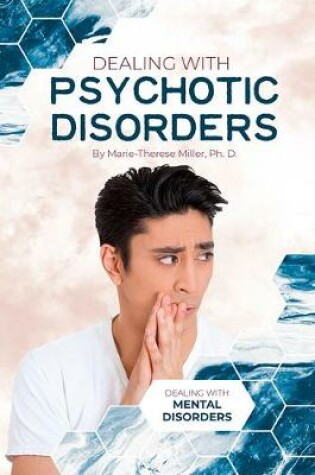 Cover of Dealing with Psychotic Disorders