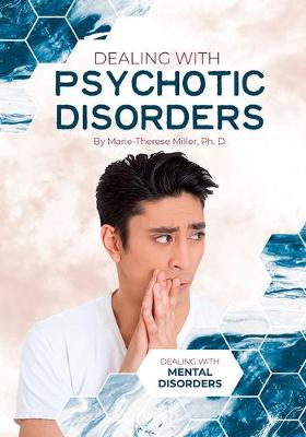 Cover of Dealing with Psychotic Disorders