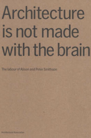 Cover of Architecture is Not Made with the Brain