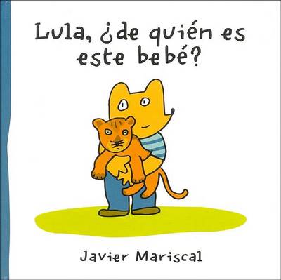 Book cover for Lula, de Quien Es Este Bebe?