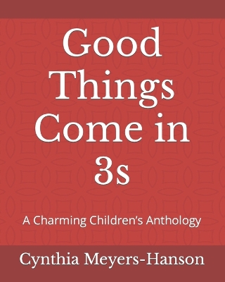 Book cover for Good Things Come in 3s