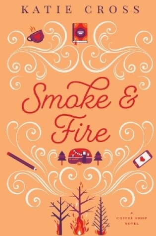 Cover of Smoke and Fire