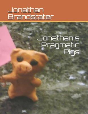 Book cover for Jonathan's Pragmatic Pigs