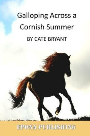 Cover of Galloping Across A Cornish Summer