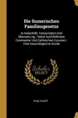 Cover of Die Sumerischen Familiengesetze