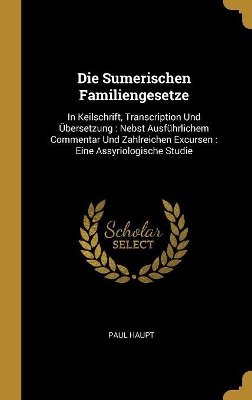 Book cover for Die Sumerischen Familiengesetze