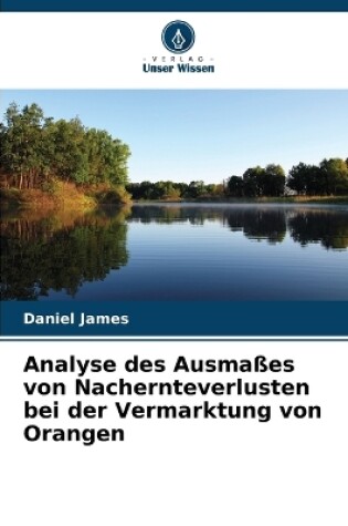 Cover of Analyse des Ausmaßes von Nachernteverlusten bei der Vermarktung von Orangen