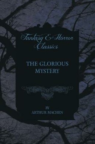 Cover of The Glorious Mystery