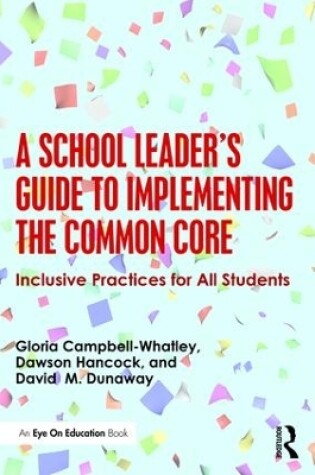 Cover of A School Leader's Guide to Implementing the Common Core