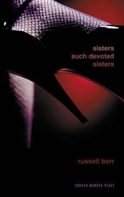 Book cover for Sisters Such Devoted Sisters