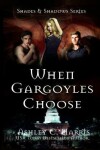 Book cover for When Gargoyles Choose