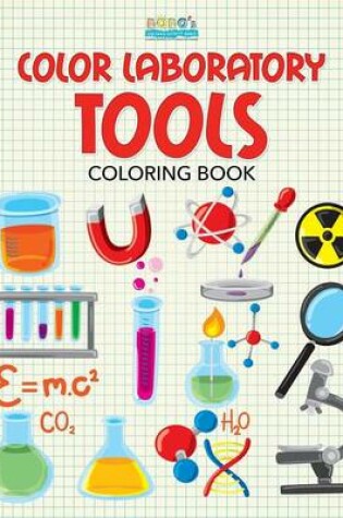 Cover of Color Laboratory Tools Coloring Book