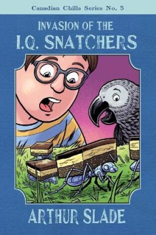 Cover of Invasion of the IQ Snatchers