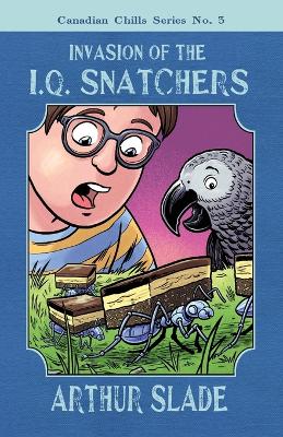 Book cover for Invasion of the IQ Snatchers