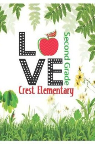 Cover of Love Crest Elementary Second Grade