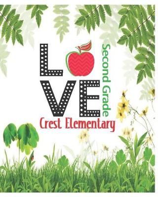 Book cover for Love Crest Elementary Second Grade