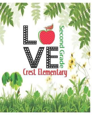 Cover of Love Crest Elementary Second Grade