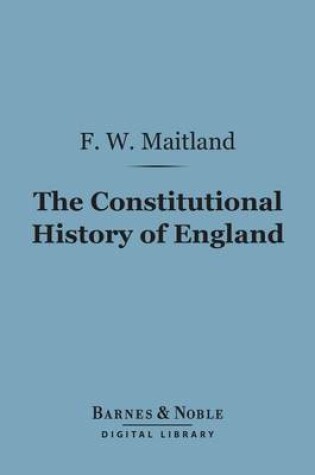 Cover of The Constitutional History of England (Barnes & Noble Digital Library)