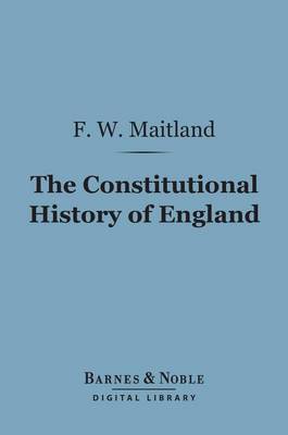 Cover of The Constitutional History of England (Barnes & Noble Digital Library)