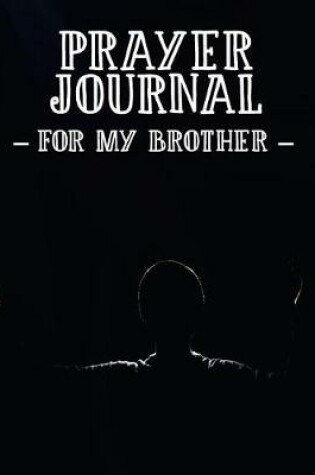 Cover of Prayer Journal for My Brother