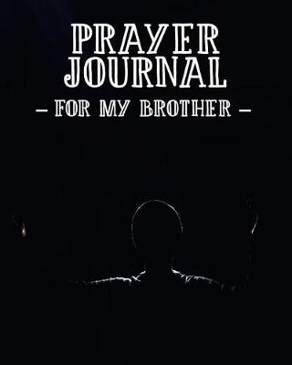 Book cover for Prayer Journal for My Brother