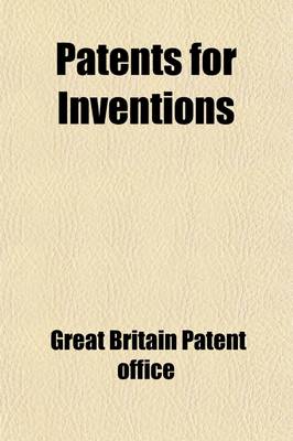 Book cover for Patents for Inventions (Volume 3); A.D. 1877-1883