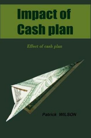 Cover of Impact of Cash Plan