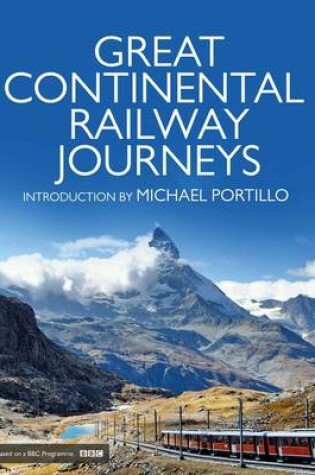 Cover of Great Continental Railway Journeys