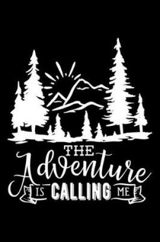 Cover of The adventure is calling me