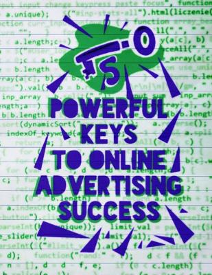 Book cover for 5 Powerful Keys To online Advertising Success