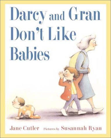 Book cover for Darcy and Gran Don't Like Babies
