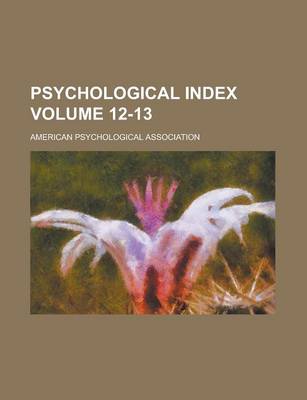 Book cover for Psychological Index Volume 12-13