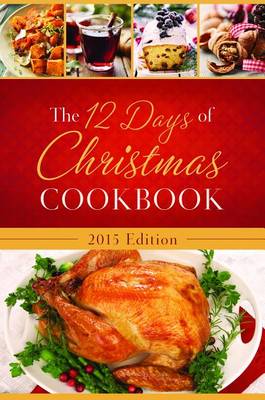 Book cover for The 12 Days of Christmas Cookbook