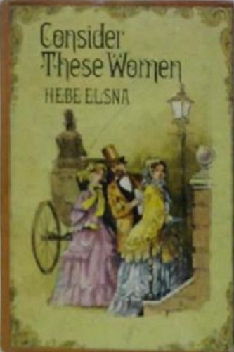 Book cover for Consider These Women