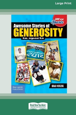 Book cover for Awesome Stories of Generosity in Sports [Large Print 16 Pt Edition]