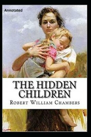 Cover of The Hidden Children Annotated
