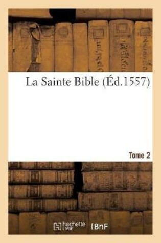 Cover of La Sainte Bible. Tome 2